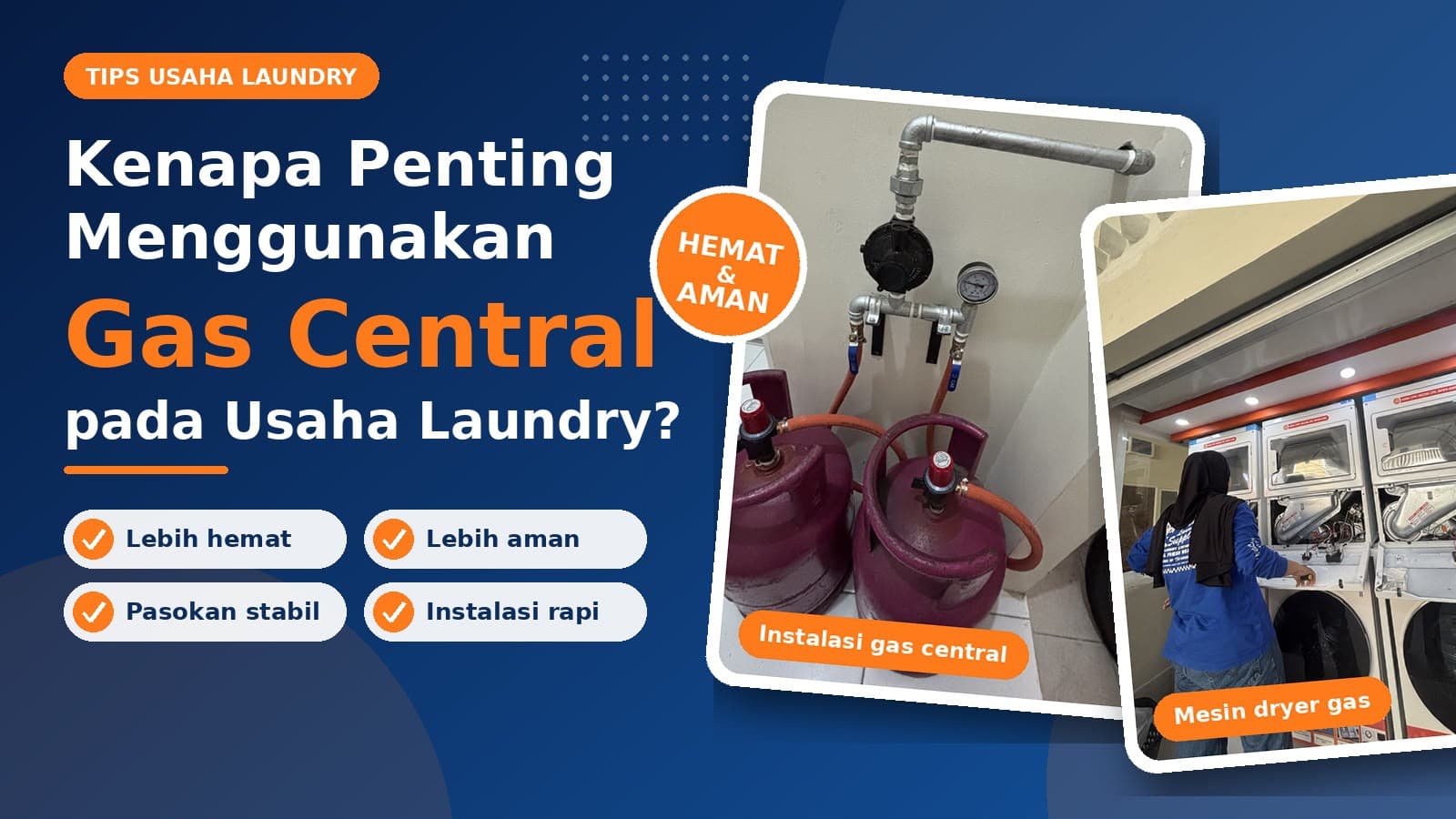 Kenapa Penting Menggunakan Gas Central pada Usaha Laundry?