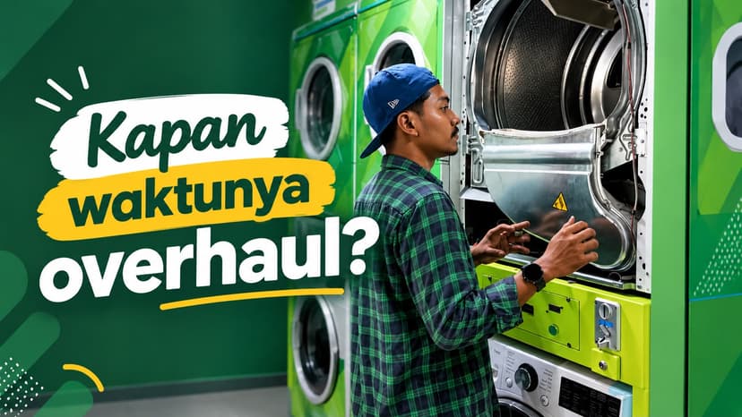 Overhaul Mesin Laundry: Kapan Dibutuhkan dan Apa Saja yang Dikerjakan?